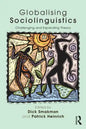 Globalising Sociolinguistics: Challenging and Expanding Theory - Paperback
