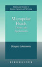 Micropolar Fluids: Theory and Applications - Hardcover