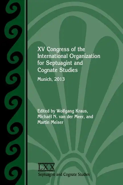 XV Congress of the International Organization for Septuagint and Cognate Studies: Munich, 2013 - Paperback