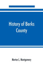 History of Berks County, Pennsylvania, in the Revolution, from 1774 to 1783 - Paperback