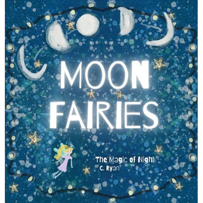 Moon Fairies: The Magic of Night - Hardcover