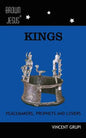Kings: Peacemakers, Prophets and Lovers - Paperback