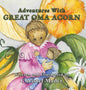 Adventures With Great Oma Acorn - Hardcover