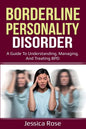Borderline Personality Disorder: A Guide to Understanding, Managing, and Treating BPD - Paperback
