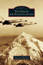 Oregon Air National Guard - Hardcover