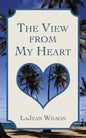The View from My Heart - Paperback