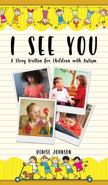 I See You: A Story Written for Children with Autism - Hardcover