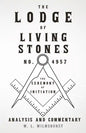 The Lodge of Living Stones, No. 4957 - The Ceremony of Initiation - Analysis and Commentary - Paperback