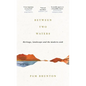 Between Two Waters: Heritage, Landscape and the Modern Cook - Hardcover