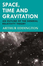 Space, Time and Gravitation - An Outline of the General Relativity Theory - Paperback