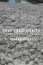 True Christianity: Books Three & Four - Paperback