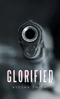 Glorified - Hardcover