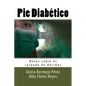 Pie Diabetico: Notas sobre el cuidado de Heridas - Paperback