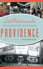 Lost Restaurants of Providence - Hardcover