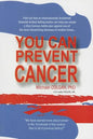 You Can Prevent Cancer - Paperback