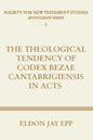 Theological Tendency of Codex Bezae Cantabrigiensis in Acts - Paperback