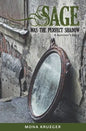 Sage Was The Perfect Shadow: A Survivor's Story - Paperback