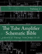 The Tube Amplifier Schematic Bible Volume 2: Library of Vintage Tube Amps (G-Z) - Paperback