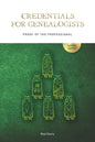 Credentials for Genealogists: Proof of the Professional - Paperback