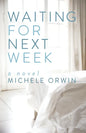 Waiting for Next Week - Paperback