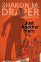 Just Another Hero - Hardcover
