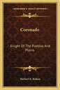 Coronado: Knight of the Pueblos and Plains - Paperback