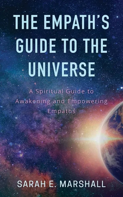 The Empath's Guide To The Universe - Paperback