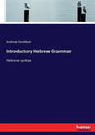 Introductory Hebrew Grammar: Hebrew syntax - Paperback