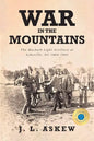 War In The Mountains: The Macbeth Light Artillery at Asheville, NC 1864-1865 - Paperback