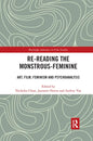 Re-reading the Monstrous-Feminine: Art, Film, Feminism and Psychoanalysis - Paperback