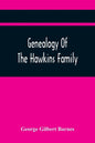 Genealogy Of The Hawkins Family - Paperback