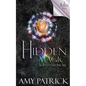 Hidden Magic, Book 2 of the Ancient Court Trilogy: A Hidden Novel - Paperback