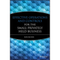 Effective Operations and Controls for the Small Privately Held Business - Hardcover