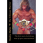 The Ultimate Warrior: The first most electrifying man of sport entertainment - Paperback