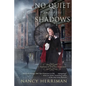 No Quiet among the Shadows - Paperback