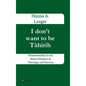 I don't want to be Tāhirih - Hardcover
