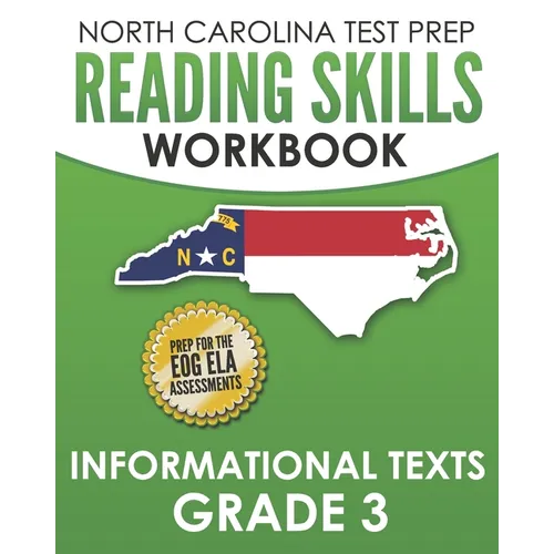 NORTH CAROLINA TEST PREP Reading Skills Workbook Informational Texts Grade 3: Preparation for the End-of-Grade ELA/Reading Assessments - Paperback