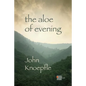 The Aloe of Evening - Paperback
