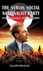 The Syrian Social Nationalist Party: Its Ideology and History - Hardcover