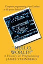 "Hello, World!": The History of Programming - Paperback
