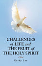 Challenges of Life and the Fruit of the Holy Spirit - Paperback