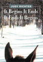 It Begins It Ends It Ends It Begins - Hardcover