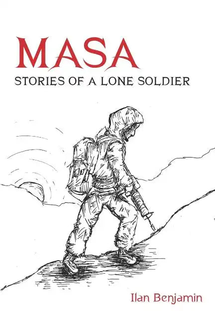 Masa: Stories of a Lone Soldier - Paperback
