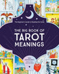 The Big Book of Tarot Meanings: The Beginner's Guide to Reading the Cards - Paperback