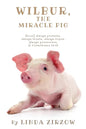 Wilbur, the Miracle Pig - Paperback