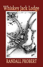 Whiskey Jack Lodge - Paperback