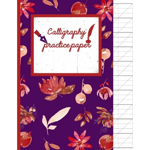 Calligraphy Practice paper: Floral red watercolor hand writing workbook for adults & kids 120 pages of practice sheets to write in (8.5x11 Inch). - Paperback