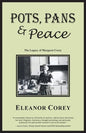 Pots, Pans & Peace--The Legacy of Margaret Corey - Paperback
