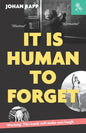 It is human to forget: Warning: this book will make you laugh - Paperback