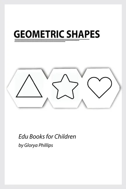 Geometric Shapes: Montessori geometric shapes book, bits of intelligence for baby and toddler, children's book, learning resources. - Paperback